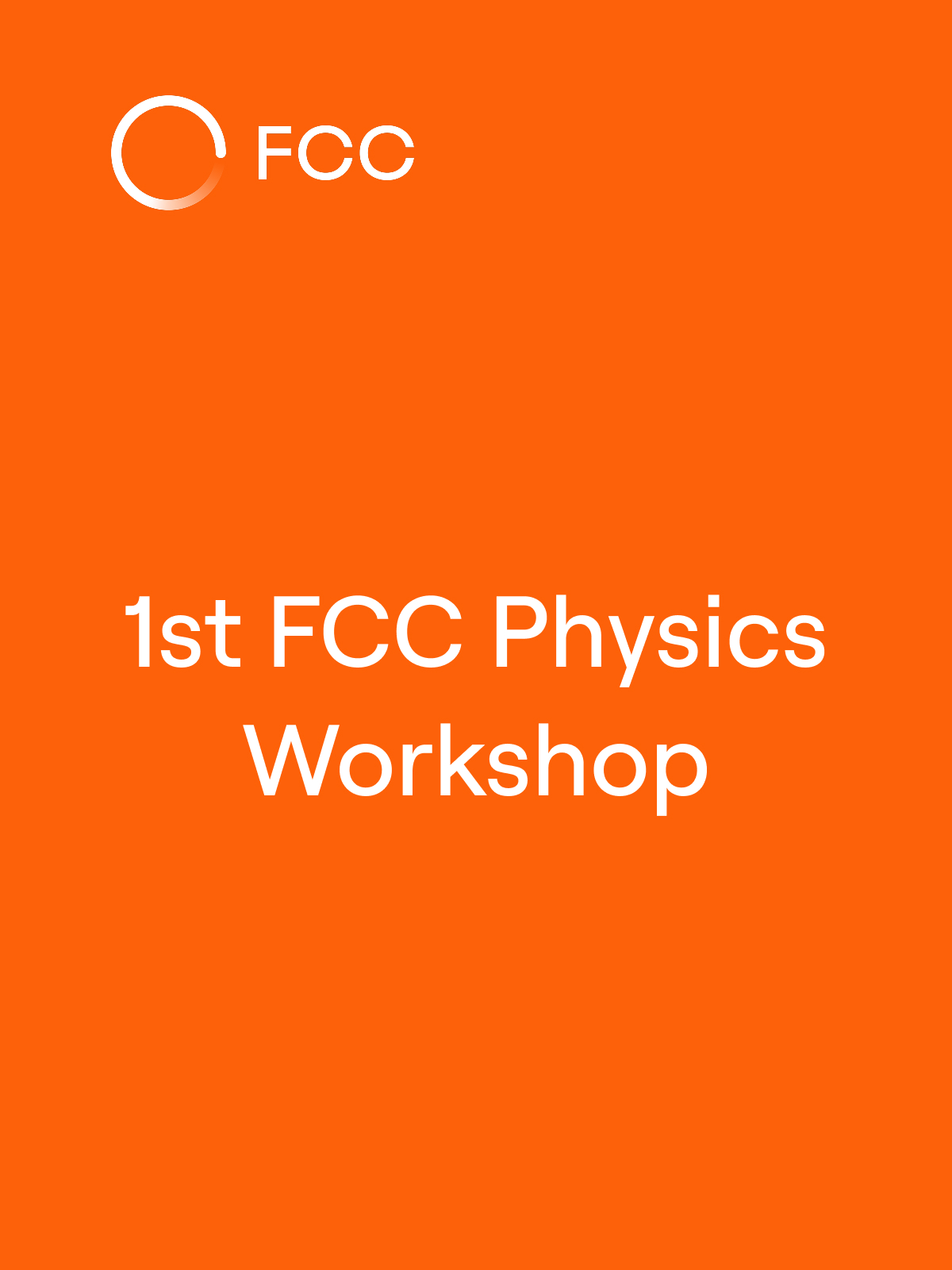 1st FCC Physics Workshop