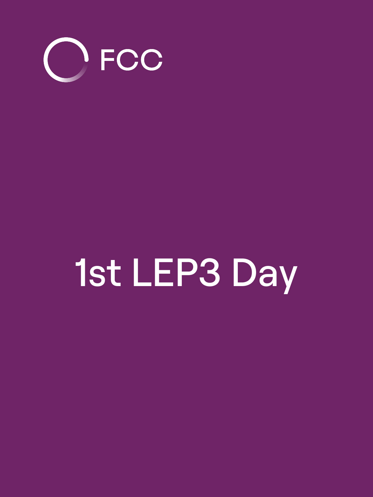 1st LEP3 Day