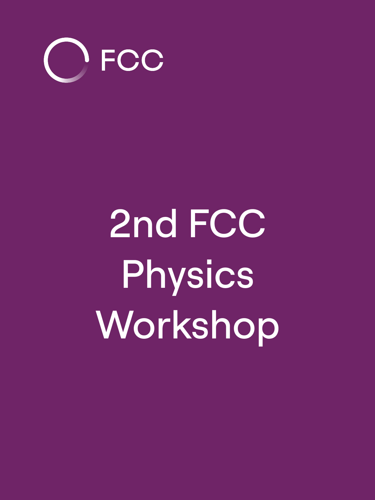 2nd FCC Physics Workshop