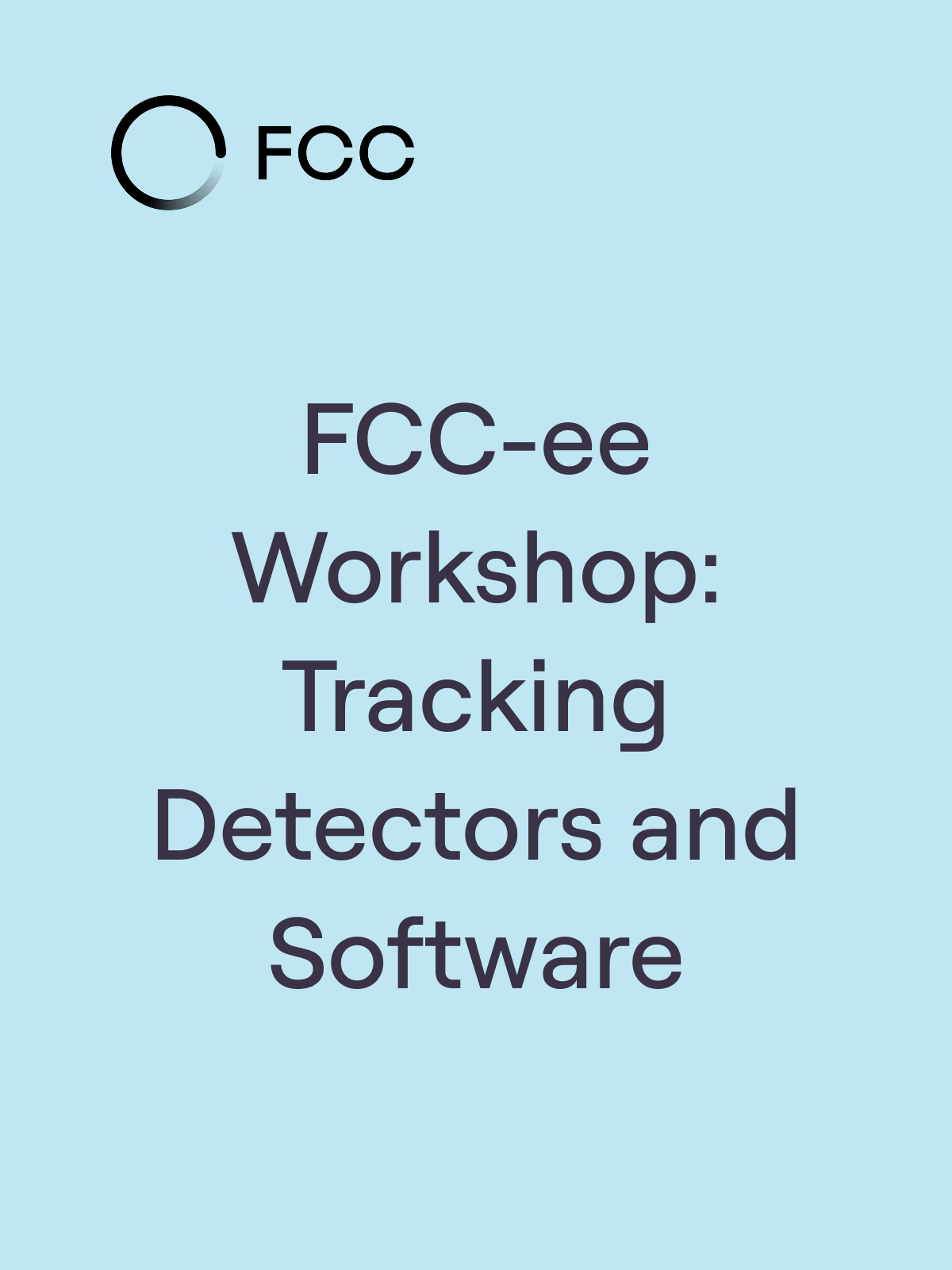 FCC-ee Workshop: Tracking Detectors and Software