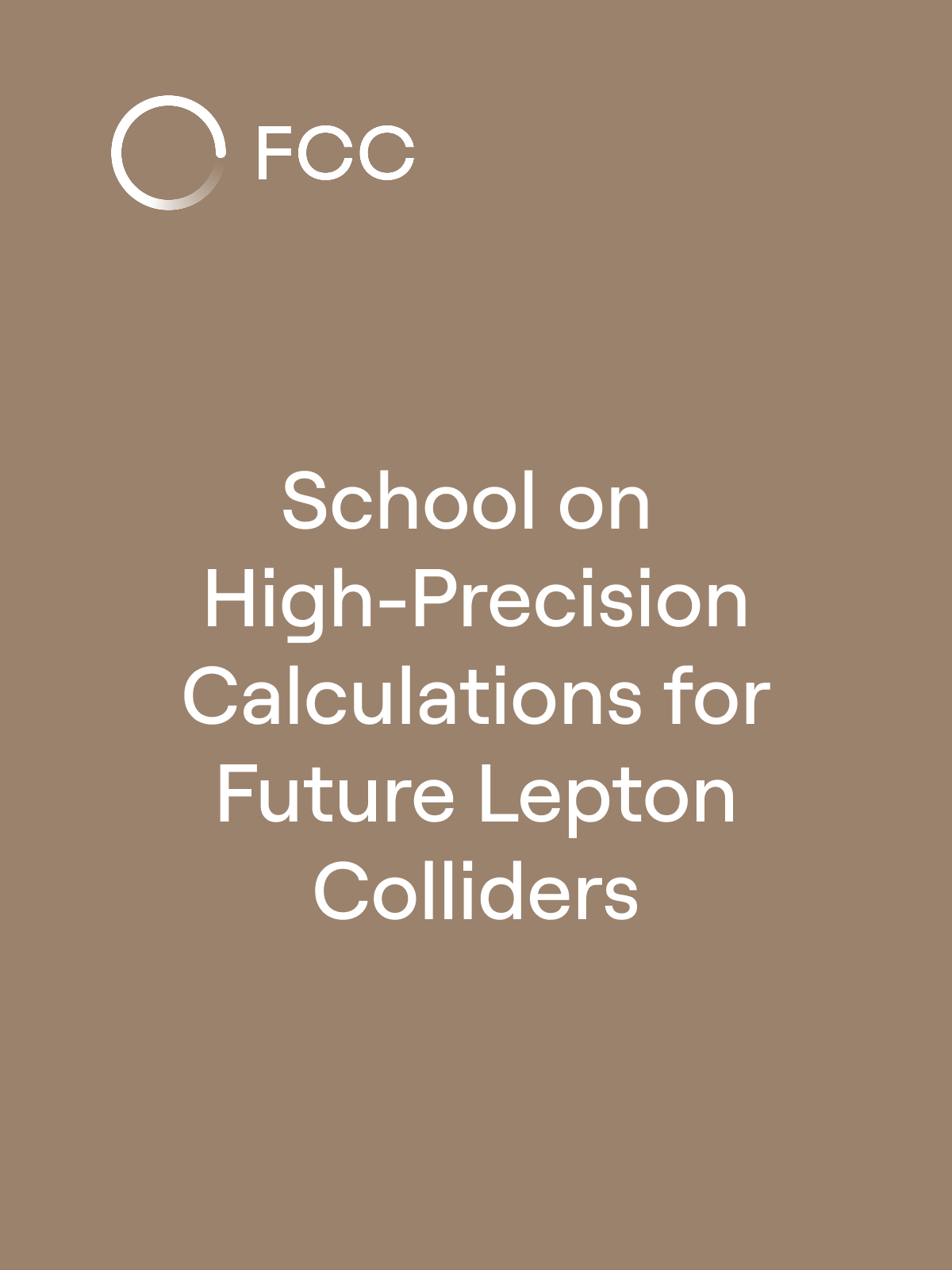 School on High-Precision Calculations for Future Lepton Colliders