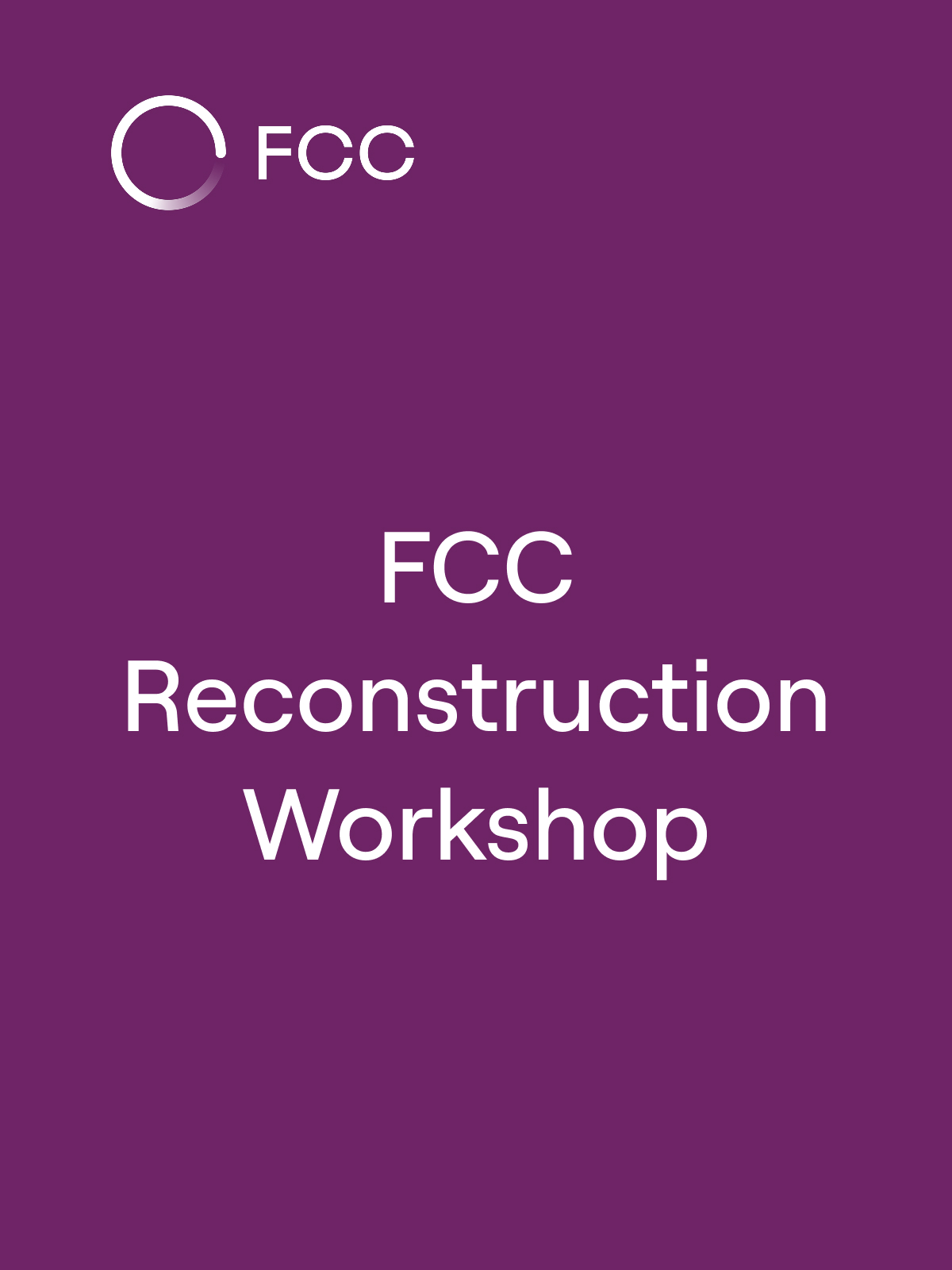 FCC Reconstruction Workshop